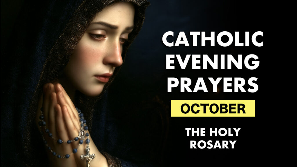 Catholic Evening Prayers October — Holy Rosary devotion