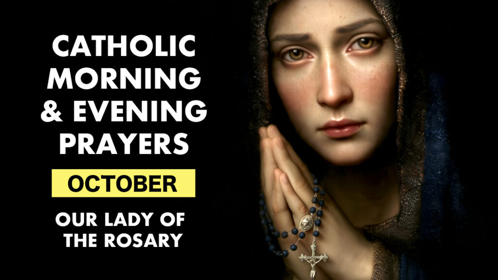 Catholic Daily Prayers October — Holy Rosary